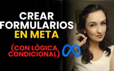 Crear formulario en Meta (con lógica condicional)